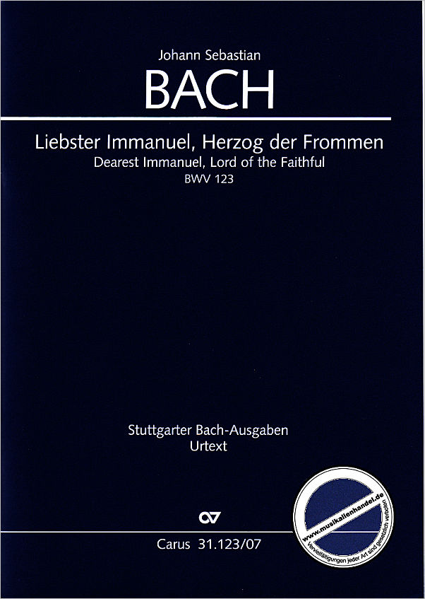 Titelbild für CARUS 31123-07 - KANTATE 123 LIEBSTER IMMANUEL HERZOG DER FROMMEN BWV 123