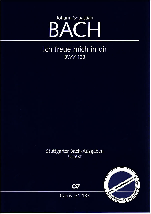 Titelbild für CARUS 31133-00 - KANTATE 133 ICH FREUE MICH IN DIR BWV 133