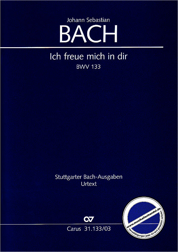 Titelbild für CARUS 31133-03 - KANTATE 133 ICH FREUE MICH IN DIR BWV 133