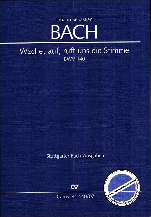 Titelbild für CARUS 31140-07 - KANTATE 140 WACHET AUF RUFT UNS DIE STIMME BWV 140