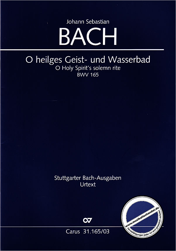 Titelbild für CARUS 31165-03 - KANTATE 165 O HEILGES GEIST UND WASSERBAD BWV 165