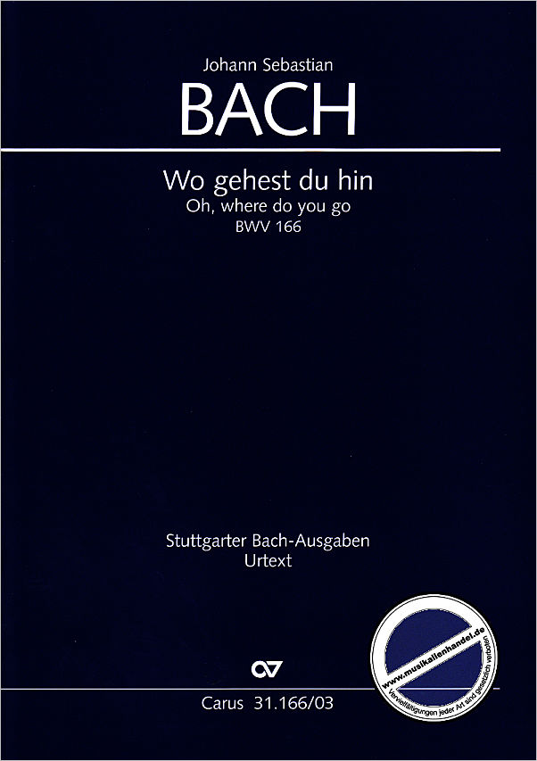 Titelbild für CARUS 31166-03 - KANTATE 166 WO GEHEST DU HIN BWV 166