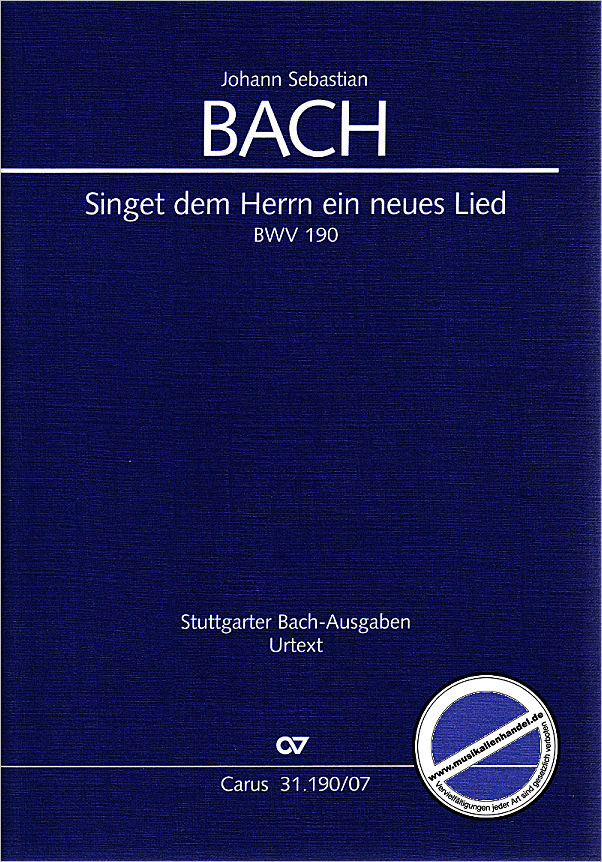 Titelbild für CARUS 31190-07 - KANTATE 190 SINGET DEM HERRN EIN NEUES LIED BWV 190