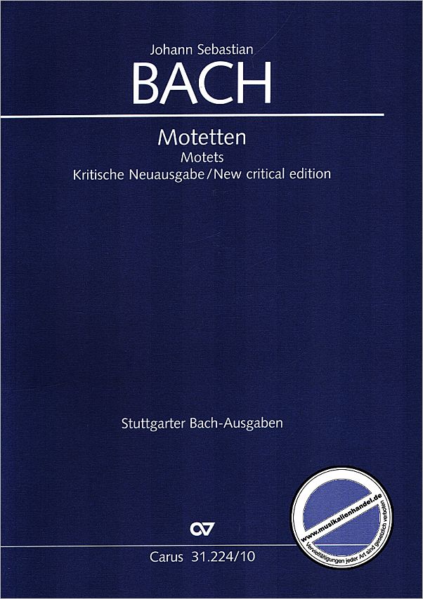 Titelbild für CARUS 31224-10 - MOTETTEN BWV 225-231 NEUAUSGABE OHNE BC