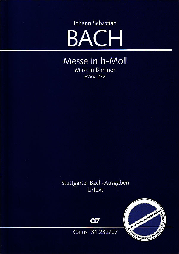 Titelbild für CARUS 31232-07 - MESSE H-MOLL BWV 232