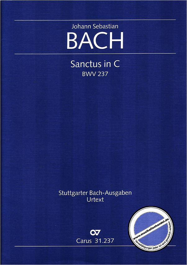 Titelbild für CARUS 31237-00 - SANCTUS C-DUR BWV 237