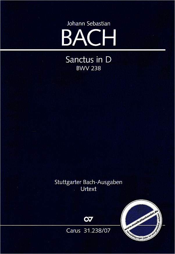 Titelbild für CARUS 31238-07 - Sanctus D-Dur BWV 238