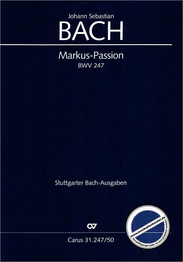 Titelbild für CARUS 31247-01 - MARKUS PASSION BWV 247