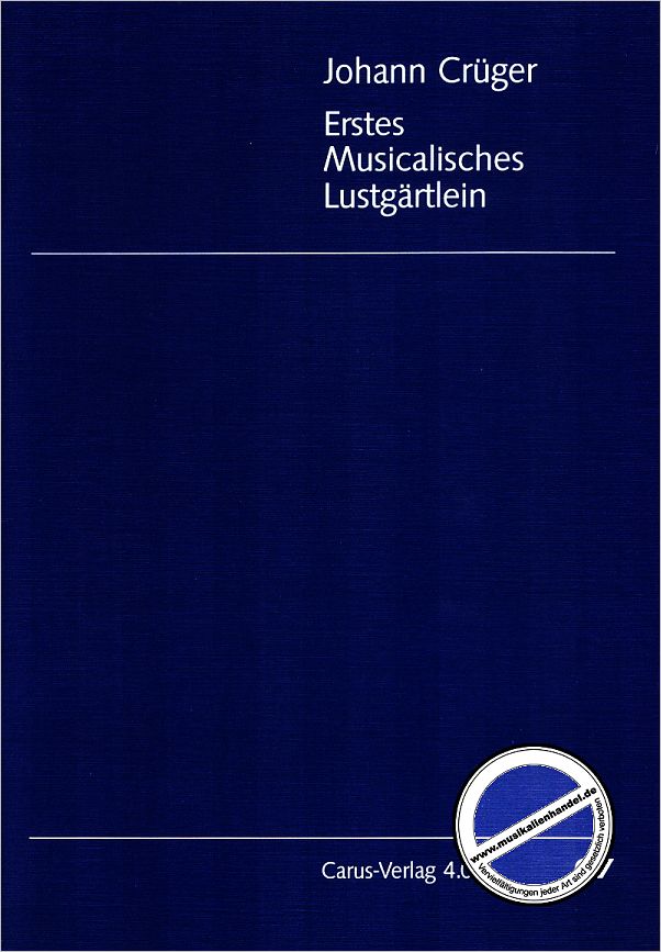 Titelbild für CARUS 4011-00 - ERSTES MUSICALISCHES LUSTGAERTLEIN