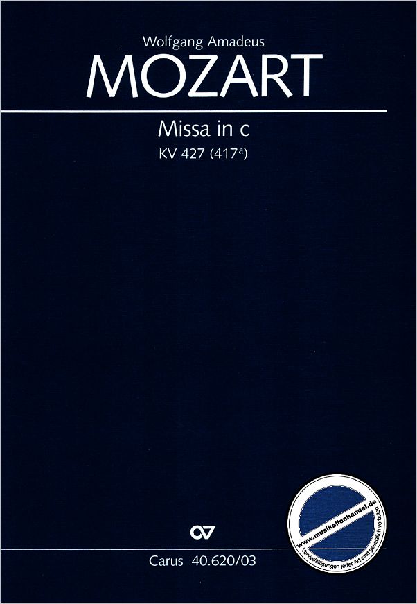 Titelbild für CARUS 40620-03 - MISSA C-MOLL KV 427 (417A)