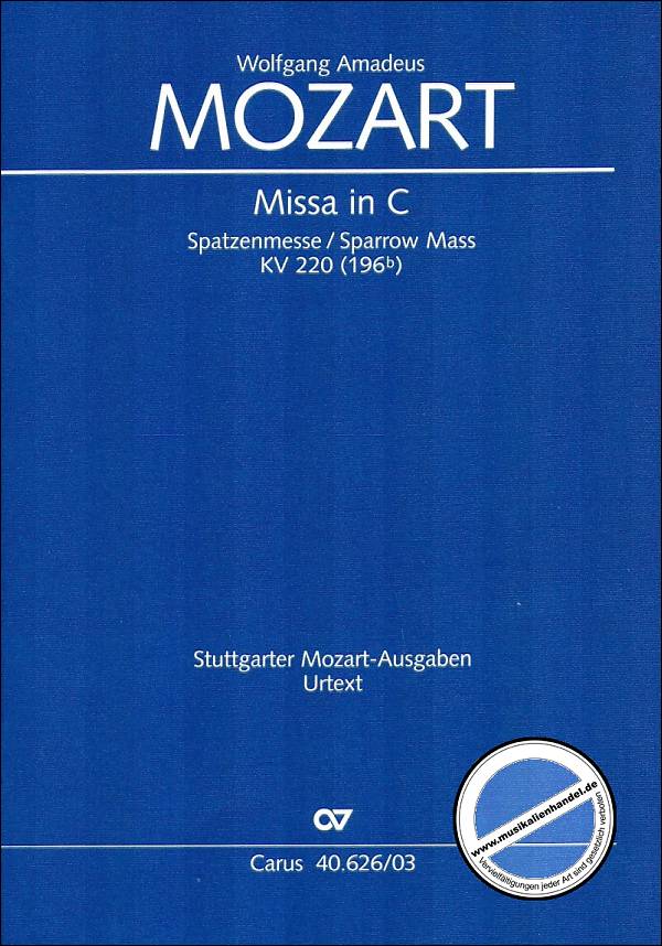 Titelbild für CARUS 40626-03 - MISSA BREVIS C-DUR KV 220 (SPATZENMESSE)