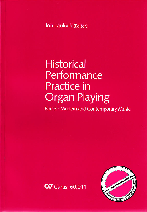 Titelbild für CARUS 60011 - Historical performance practice in organ playing (modern and contemporary music)