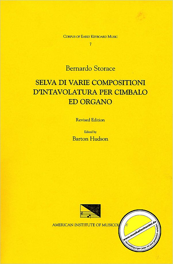 Titelbild für CEKM 7 - SELVA DI VARIE COMPOSITIONI D'INTAVOLATURA PER CIMBALO ED ORGANO