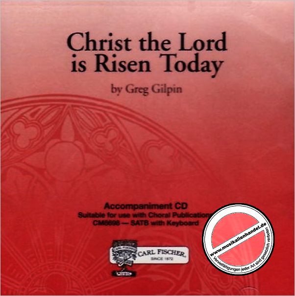 Titelbild für CF -CM8713CD - CHRIST THE LORD IS RISEN TODAY - ACCOMPANIMENT