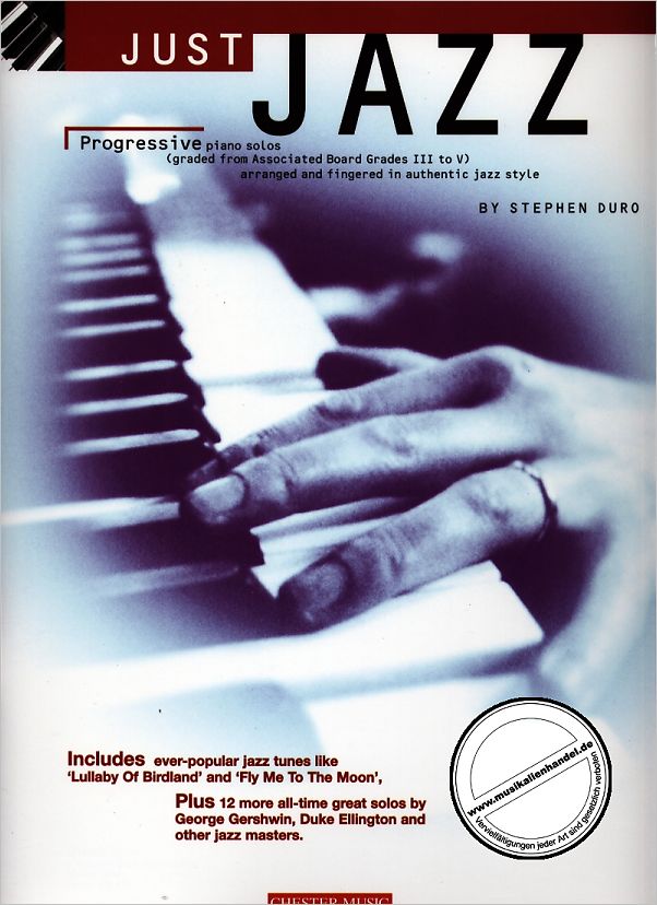Titelbild für CH 61057 - JUST JAZZ PROGRESSIVE PIANO PIECES GRADES 3-5