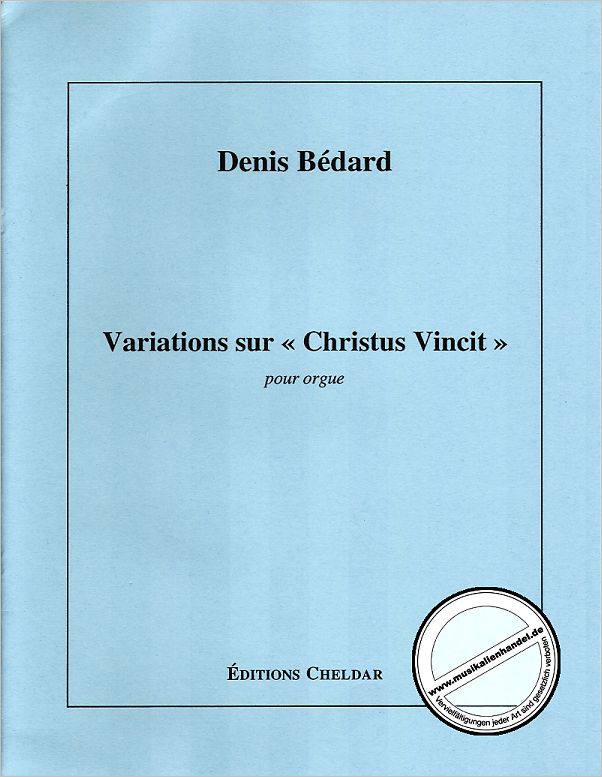 Titelbild für CHELDAR 40 - VARIATIONS SUR CHRISTUS VINCIT