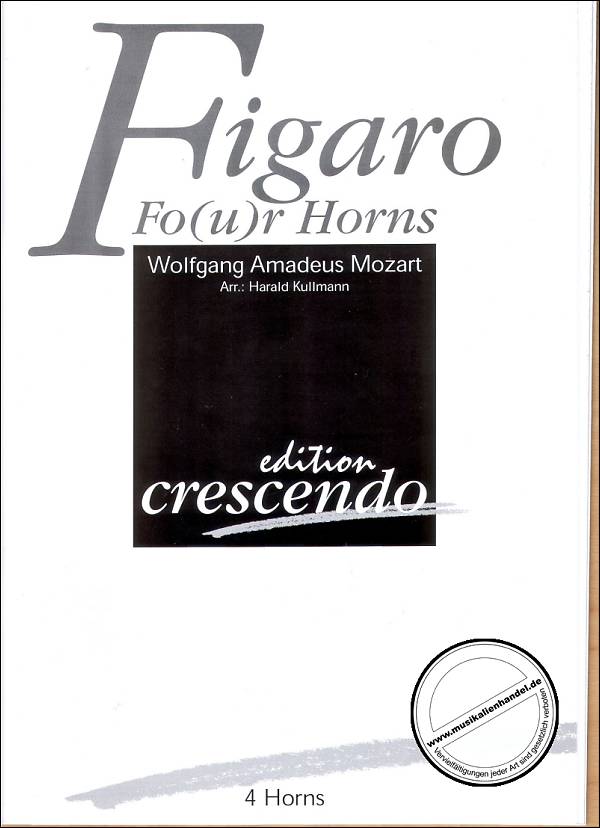 Titelbild für CRESCENDO 0244 - FIGARO FOR (FOUR) HORNS