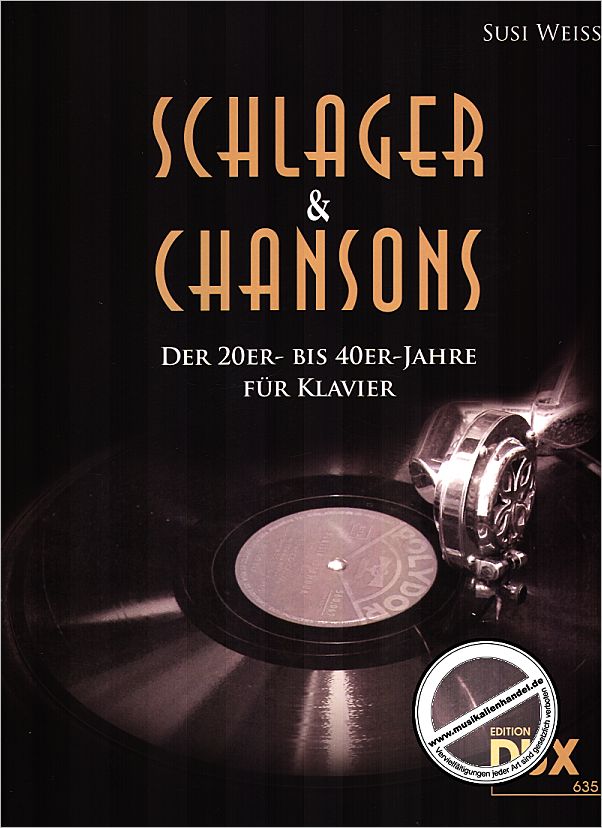 Titelbild für D 635 - SCHLAGER + CHANSONS DER 20ER BIS 40ER JAHRE