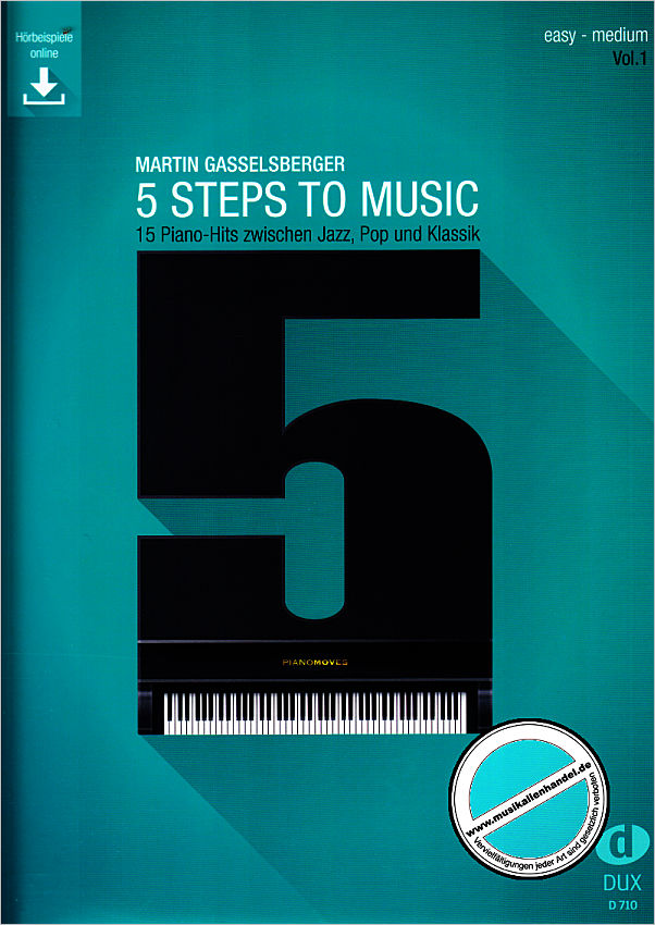 Titelbild für D 710 - 5 Steps to music | 15 Piano Hits zwischen Jazz Pop und Klassik