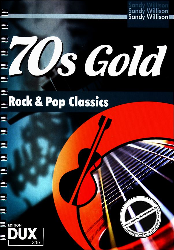 Titelbild für D 830 - 70S GOLD - ROCK + POP CLASSICS