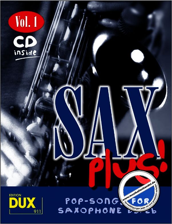 Titelbild für D 911 - SAX PLUS 1 - POP SONGS FOR SAXOPHONE