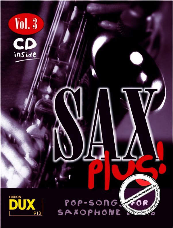 Titelbild für D 913 - SAX PLUS 3 - POP SONGS FOR SAXOPHONE
