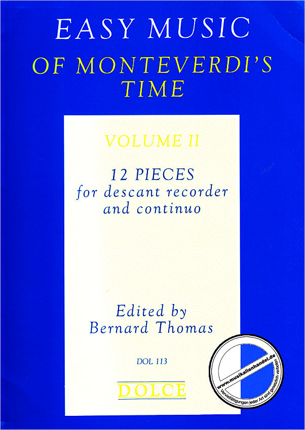 Titelbild für DOLCE 113 - EASY MUSIC OF MONTEVERDI'S TIME VOL 2  - 12 PIECES