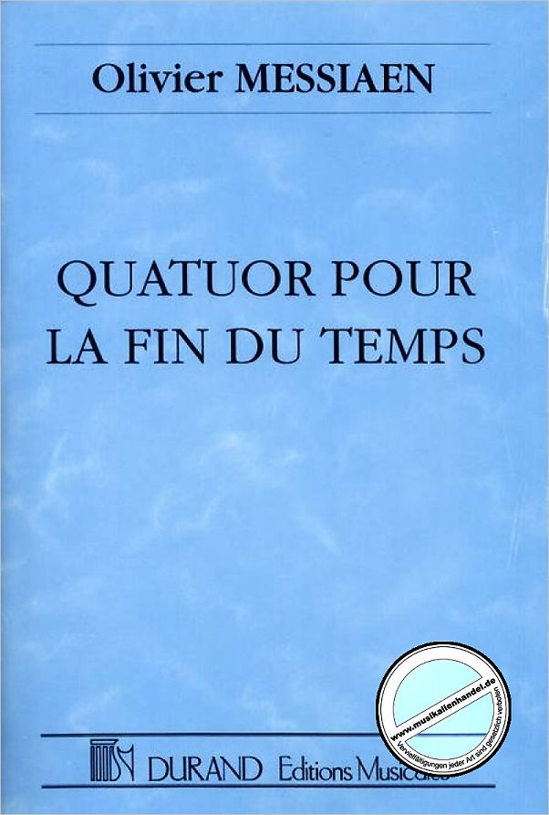 Titelbild für DUR 14064 - QUATUOR POUR LA FIN DU TEMPS