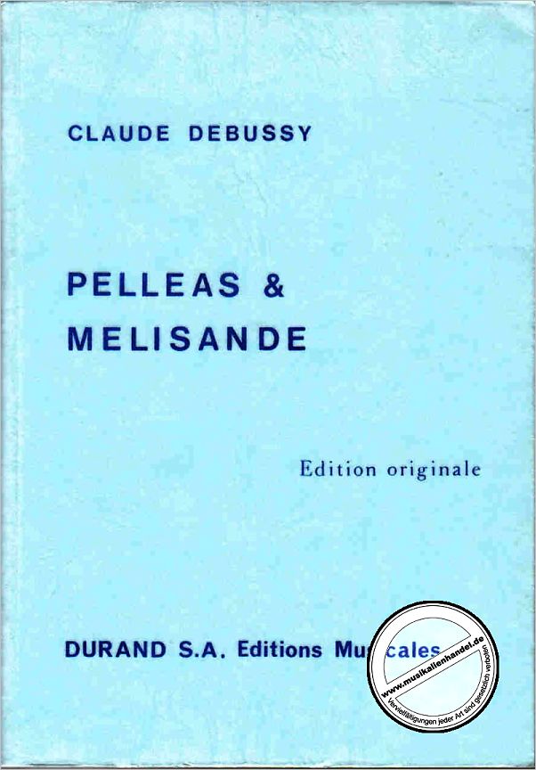 Titelbild für DUR 6577 - PELLEAS ET MELISANDE