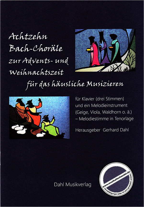 Titelbild für EAN 0766210492881 - 18 Bach Choräle zur Advents und Weihnachtszeit für das häusliche Musiz