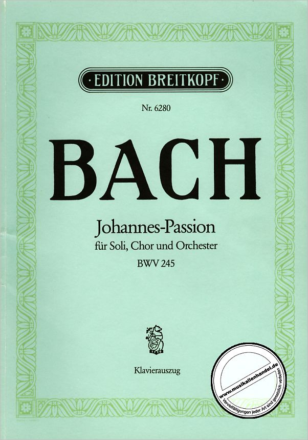 Titelbild für EB 6280 - JOHANNES PASSION BWV 245
