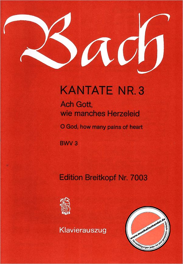 Titelbild für EB 7003 - KANTATE 3 ACH GOTT WIE MANCHES HERZELEID BWV 3