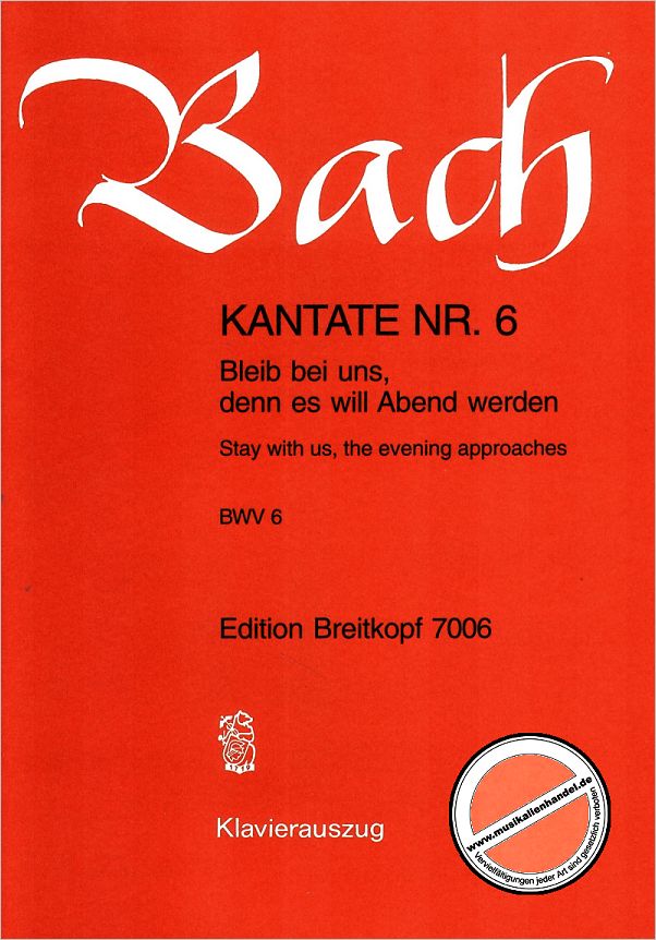 Titelbild für EB 7006 - KANTATE 6 BLEIB BEI UNS DENN ES WILL ABEND WERDEN BWV 6