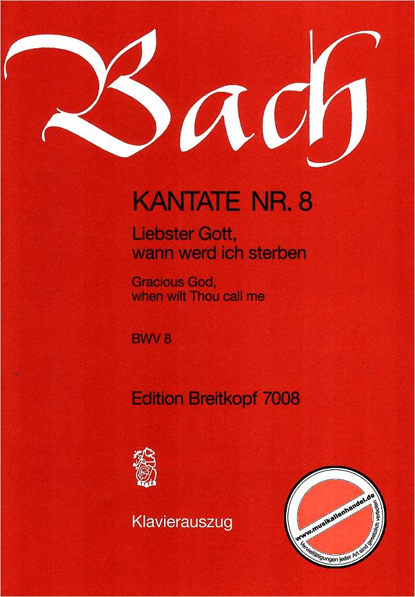 Titelbild für EB 7008 - KANTATE 8 LIEBSTER GOTT WENN WERD ICH STERBEN BWV 8