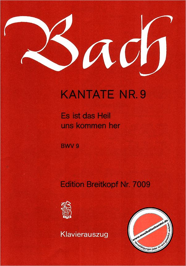 Titelbild für EB 7009 - KANTATE 9 ES IST DAS HEIL UNS KOMMEN HER BWV 9