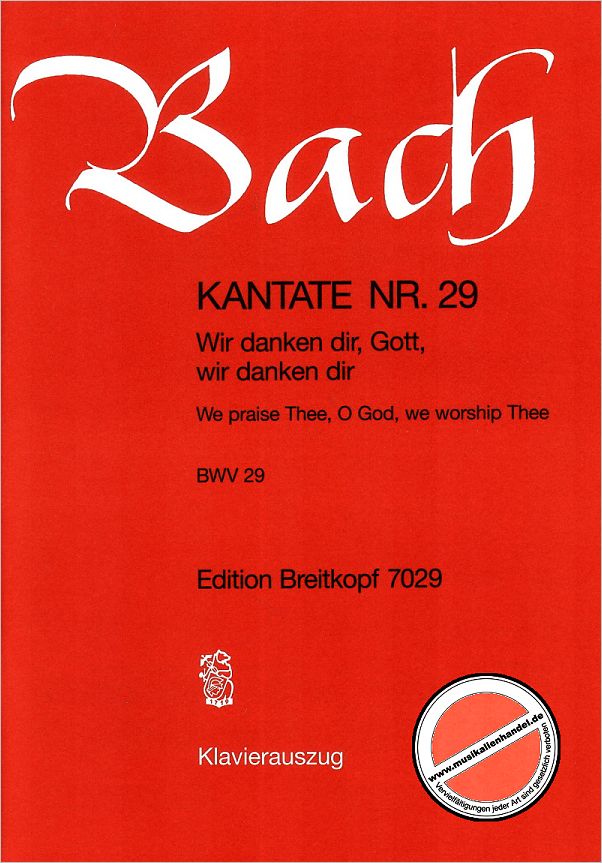 Titelbild für EB 7029 - KANTATE 29 WIR DANKEN DIR GOTT WIR DANKEN DIR BWV 29