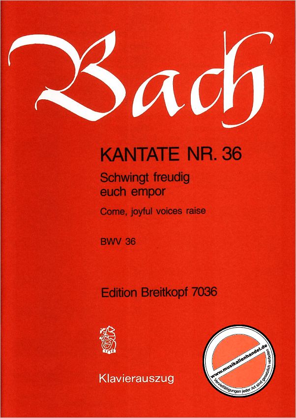 Titelbild für EB 7036 - KANTATE 36 SCHWINGT FREUDIG EUCH EMPOR BWV 36