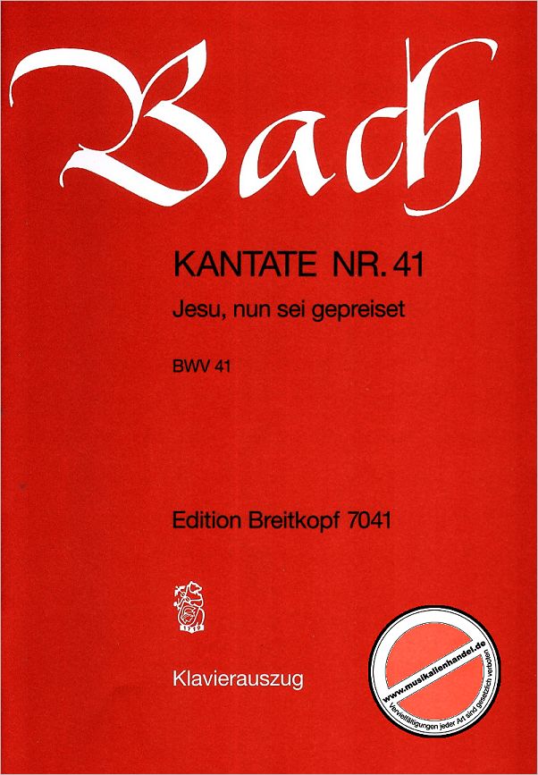 Titelbild für EB 7041 - KANTATE 41 JESU NUN SEI GEPREISET BWV 41