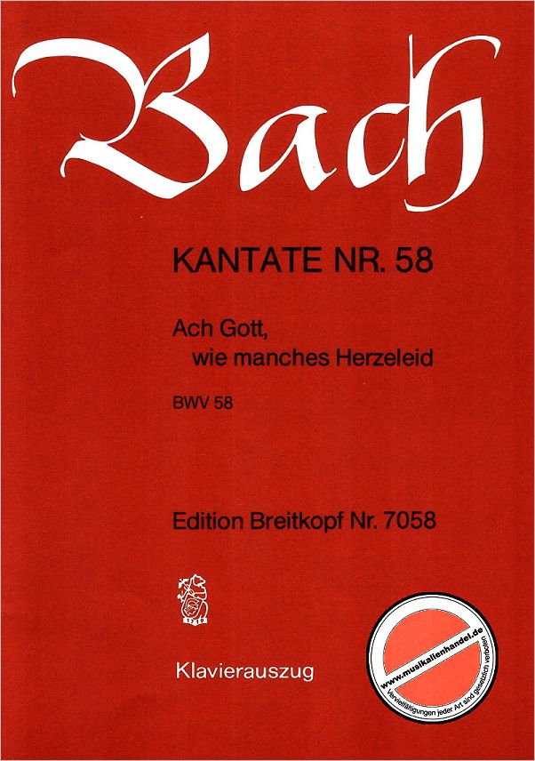 Titelbild für EB 7058 - KANTATE 58 ACH GOTT WIE MANCHES HERZELEID BWV 58