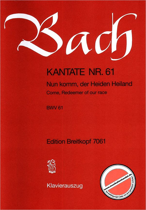 Titelbild für EB 7061 - KANTATE 61 NUN KOMM DER HEIDEN HEILAND BWV 61