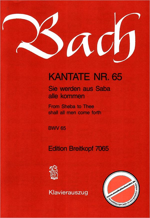 Titelbild für EB 7065 - KANTATE 65 SIE WERDEN AUS SABA ALLE KOMMEN BWV 65