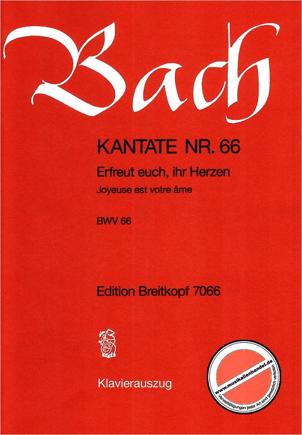 Titelbild für EB 7066 - KANTATE 66 ERFREUET EUCH IHR HERZEN BWV 66
