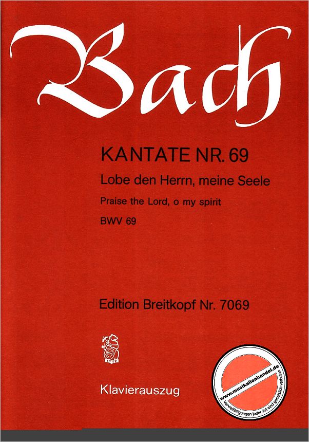 Titelbild für EB 7069 - KANTATE 69 LOBE DEN HERRN MEINE SEELE BWV 69