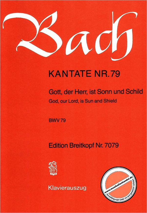 Titelbild für EB 7079 - KANTATE 79 GOTT DER HERR IST SONN UND SCHILD BWV 79