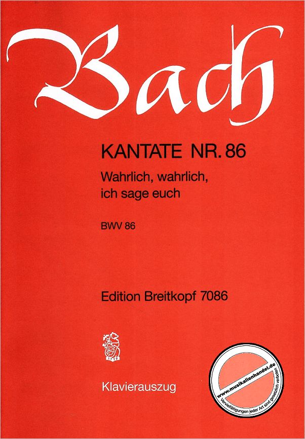 Titelbild für EB 7086 - KANTATE 86 WAHRLICH WAHRLICH ICH SAGE EUCH BWV 86