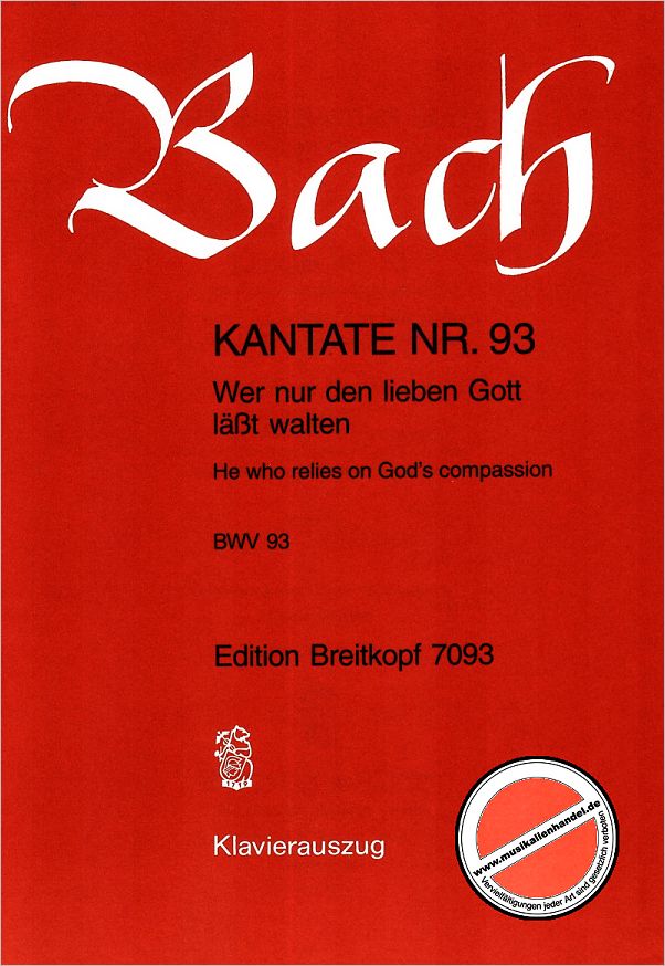 Titelbild für EB 7093 - KANTATE 93 WER NUR DEN LIEBEN GOTT LAESST WALTEN BWV 93