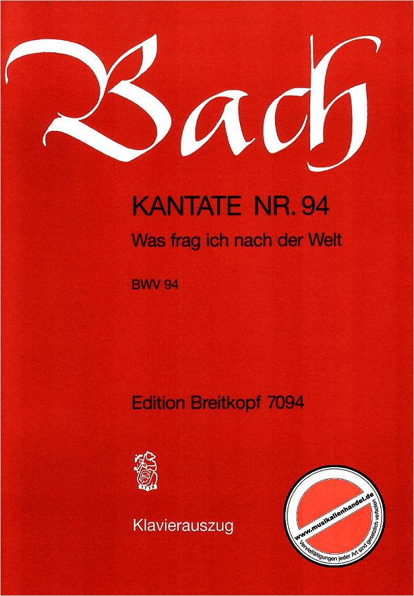 Titelbild für EB 7094 - KANTATE 94 WAS FRAG ICH NACH DER WELT BWV 94