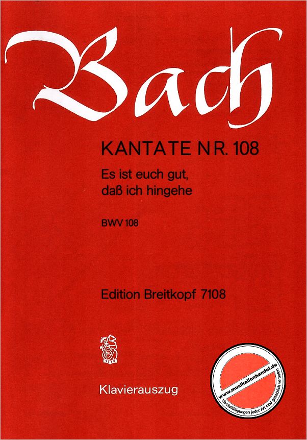 Titelbild für EB 7108 - KANTATE 108 ES IST EUCH GUT DASS ICH HINGEHE BWV 108