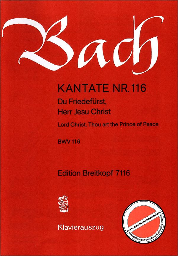 Titelbild für EB 7116 - KANTATE 116 DU FRIEDEFUERST HERR JESU CHRIST BWV 116