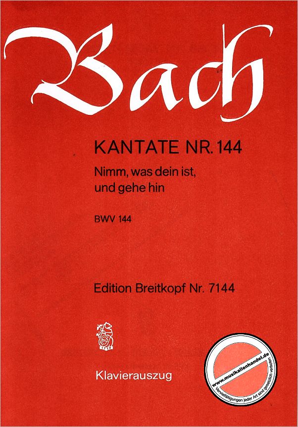 Titelbild für EB 7144 - KANTATE 144 NIMM WAS DEIN IST UND GEHE HIN BWV 144